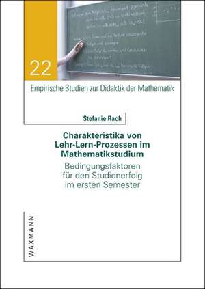 Charakteristika von Lehr-Lern-Prozessen im Mathematikstudium de Stefanie Rach