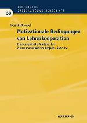 Motivationale Bedingungen von Lehrerkooperation de Kerstin Drossel