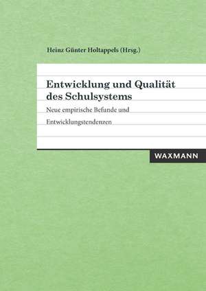 Entwicklung und Qualität des Schulsystems de Heinz Günter Holtappels