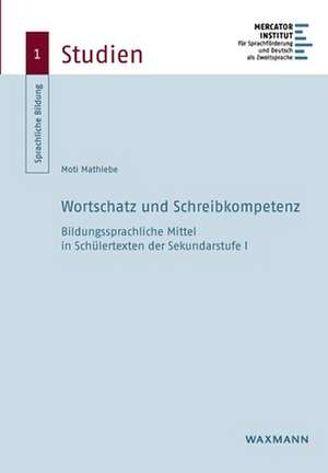 Wortschatz und Schreibkompetenz de Moti Mathiebe