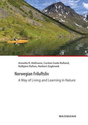 Norwegian Friluftsliv de Annette R. Hofmann