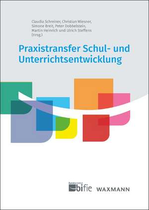 Praxistransfer Schul- und Unterrichtsentwicklung de Claudia Schreiner