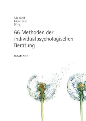 66 Methoden der individualpsychologischen Beratung de Ada Fuest