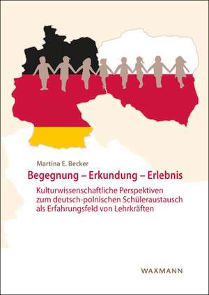 Begegnung - Erkundung - Erlebnis de Martina E. Becker