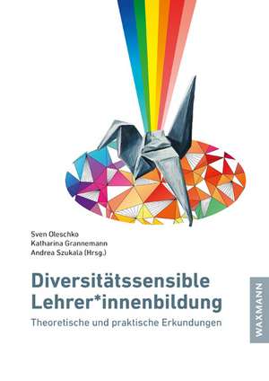 Diversitätssensible Lehrer*innenbildung de Sven Oleschko