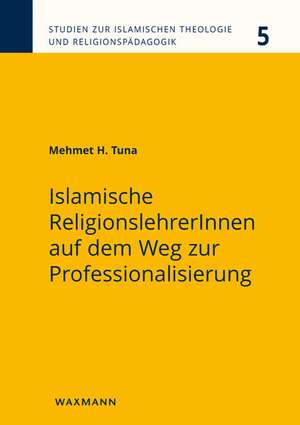 Islamische ReligionslehrerInnen auf dem Weg zur Professionalisierung de Mehmet H. Tuna