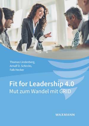 Fit for Leadership 4.0 de Thomas Lindenberg