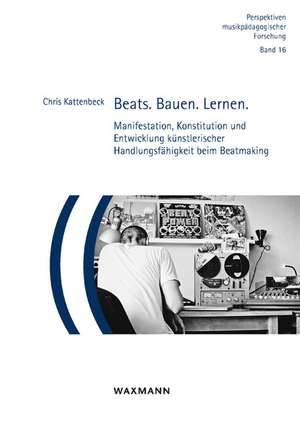 Beats. Bauen. Lernen. de Chris Kattenbeck