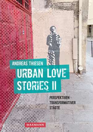 Urban Love Stories II de Andreas Thiesen