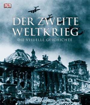 Der Zweite Weltkrieg de Richard Holmes