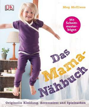 Das Mama-Nähbuch de Meg McElwee