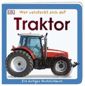 Wer versteckt sich da. Traktor de Sandra Grimm