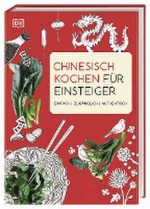 Chinesisch kochen für Einsteiger de Ross Dobson