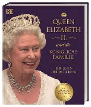 Queen Elizabeth II. und die königliche Familie de Susan Kennedy