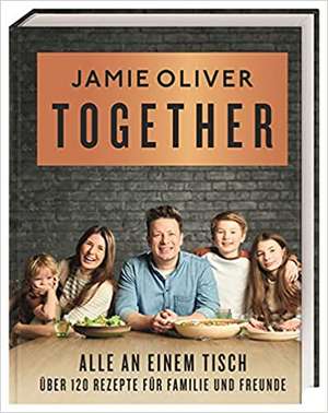 Together - Alle an einem Tisch de Jamie Oliver