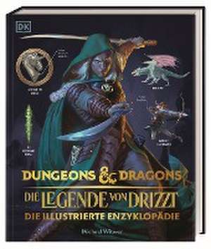 Dungeons & Dragons Die Legende von Drizzt Die illustrierte Enzyklopädie de Michael Witwer