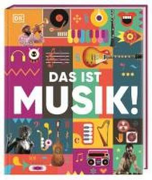 Das ist Musik! de DK Verlag - Kids