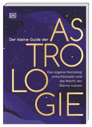 Der kleine Guide der Astrologie de Lisa Butterworth