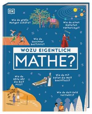 Wozu eigentlich Mathe? de DK Verlag - Kids