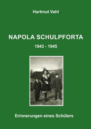 Napola Schulpforta 43 - 45 de Hartmut Vahl