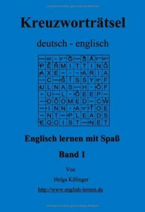 Englisch lernen mit Spaß. Kreuzworträtsel deutsch-englisch de Helga Killinger