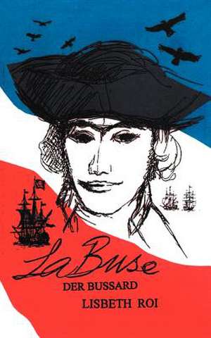 Lisbeth Roi: La Buse