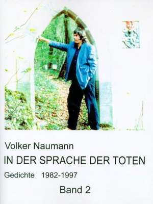 In der Sprache der Toten (Band 2) de Volker Naumann