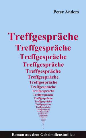 Treffgespräche de Peter Anders