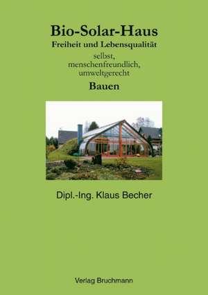 Bio Solar Haus de Klaus Becher