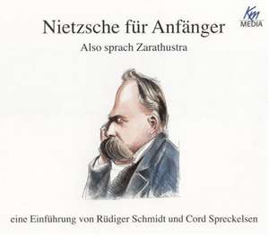 Nietzsche für Anfänger - Also sprach Zarathustra de Rüdiger Schmidt