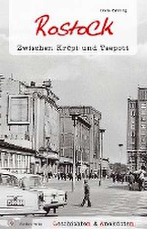 Geschichten und Anekdoten aus Rostock de Dörte Rahming