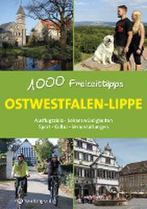 Ostwestfalen-Lippe - 1000 Freizeittipps de Matthias Rickling