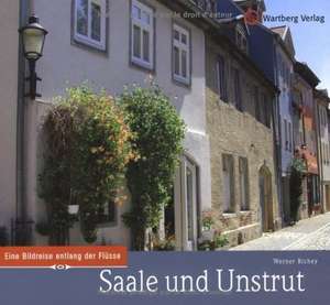 Saale und Unstrut de Werner Richey