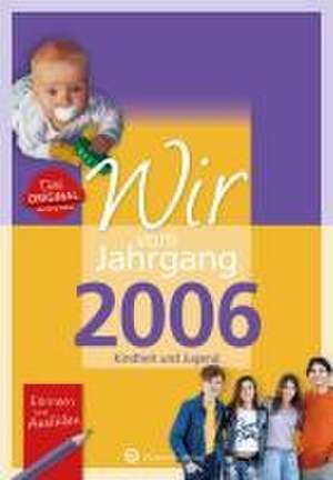 Wir vom Jahrgang 2006 - Kindheit und Jugend de Leonie Herbst