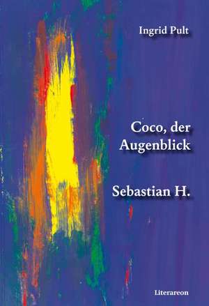 Coco, der Augenblick/Sebastian H. de Ingrid Pult