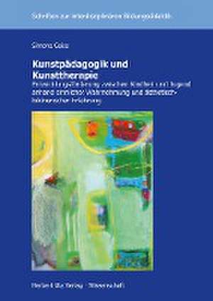 Kunstpädagogik und Kunsttherapie de Simone Gaiss