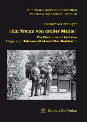 »Ein Traum von großer Magie« de Konstanze Heininger