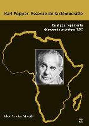 Karl Popper: Essence de la démocratie de Elias Yumba Mwadi