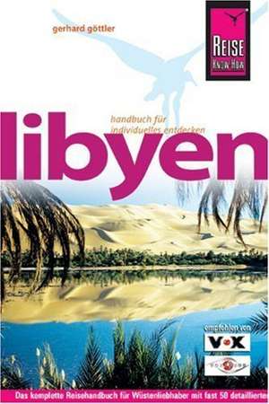 Libyen. Reisehandbuch de Gerhard Göttler