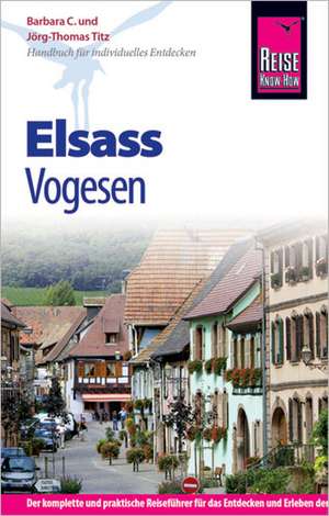 Reise Know-How Elsass und Vogesen de Barbara Titz