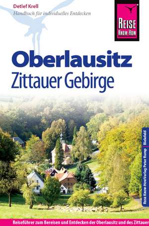 Reise Know-How Oberlausitz, Zittauer Gebirge de Detlef Krell