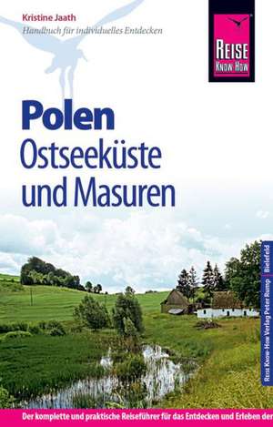 Reise Know-How Polen - Ostseeküste und Masuren de Kristine Jaath