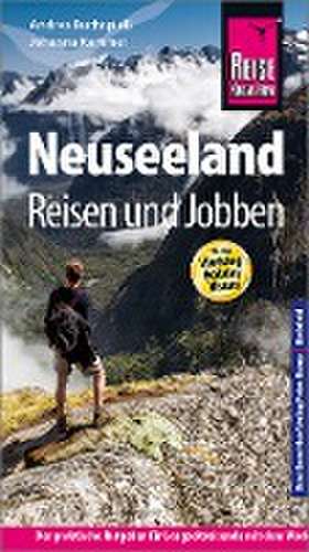 Reise Know-How Reiseführer Neuseeland - Reisen und Jobben mit dem Working Holiday Visum de Andrea Buchspieß