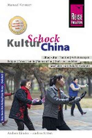 Reise Know-How KulturSchock China de Manuel Vermeer