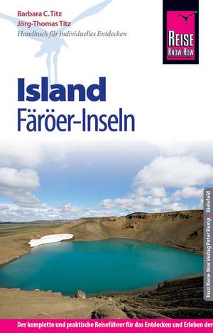 Reise Know-How Reiseführer Island und Färöer-Inseln de Jörg-Thomas Titz