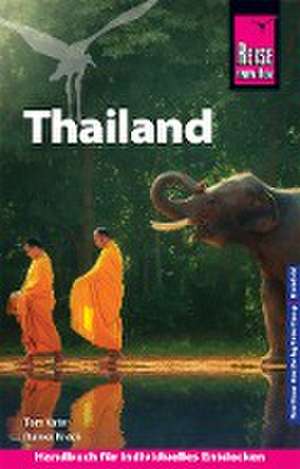 Reise Know-How Reiseführer Thailand de Tom Vater