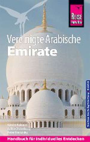 Reise Know-How Reiseführer Vereinigte Arabische Emirate (Abu Dhabi, Dubai, Sharjah, Ajman, Umm al-Quwain, Ras al-Khaimah und Fujairah) de Kirstin Kabasci