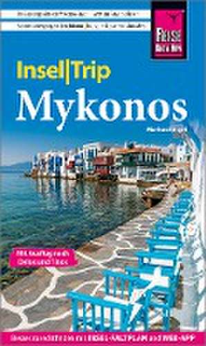 Reise Know-How InselTrip Mykonos mit Ausflug nach Delos und Tínos de Markus Bingel