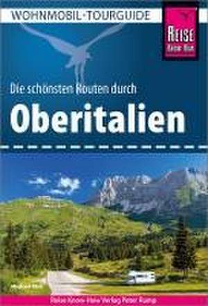 Reise Know-How Wohnmobil-Tourguide Oberitalien de Michael Moll