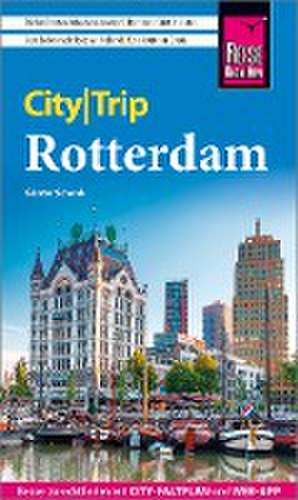 Reise Know-How CityTrip Rotterdam de Günter Schenk